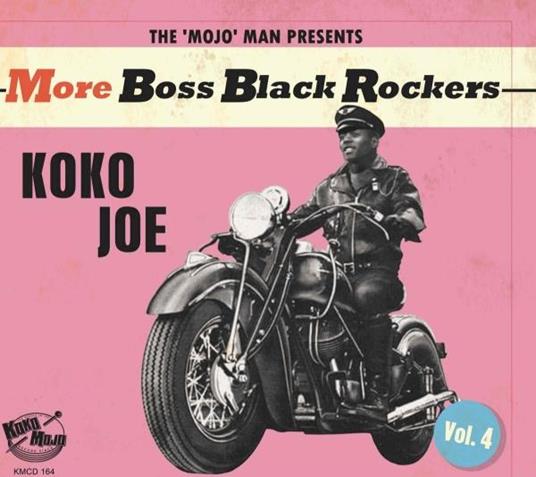 More Boss Black Rockers 4. Koko Joe - CD Audio