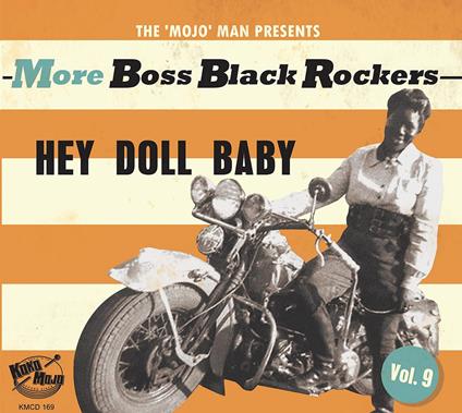 More Boss Black Rockers 9: Hey Doll Baby - CD Audio