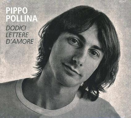 Dodici lettere d'amore - CD Audio di Pippo Pollina
