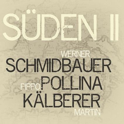 Süden II - CD Audio di Pippo Pollina