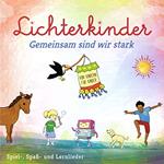 Lichterkinder - Gemeinsam Sind Wir Stark