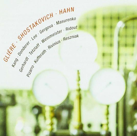 Gliere / Shostakovich / Hahn - CD Audio di Dmitri Shostakovich,Reinhold Glière,Reynaldo Hahn,Hanna Weinmeister,Byol Kang,Yura Lee,Gergana Gergova,Tanja Tetzlaff