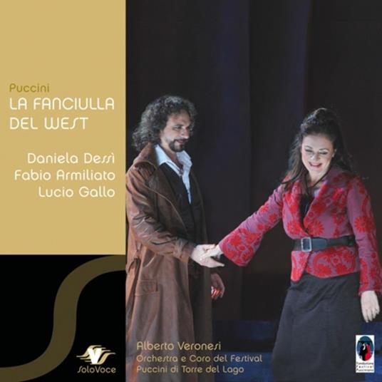 La fanciulla del West - CD Audio di Giacomo Puccini,Daniela Dessì,Lucio Gallo,Fabio Armiliato,Alberto Veronesi