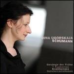 Gesänge der Frühe - CD Audio di Robert Schumann,Dina Ugorskaja