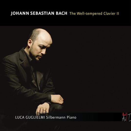The Well-Tempered Clavier II - CD Audio di Johann Sebastian Bach,Luca Guglielmi