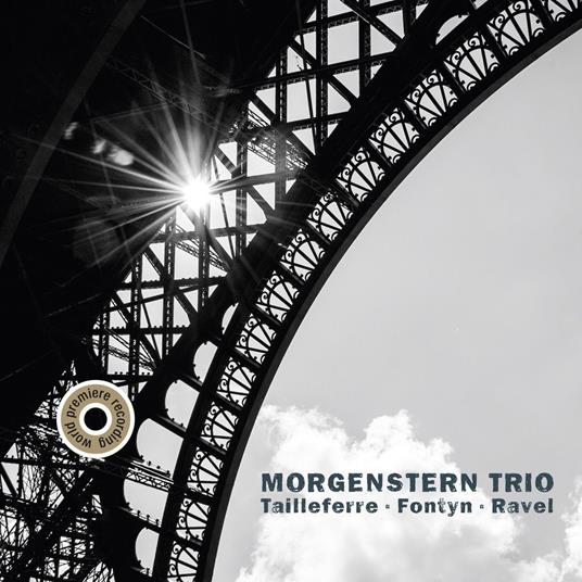 Tailleferre, Fontyn & Ravel - CD Audio di Morgenstern Trio