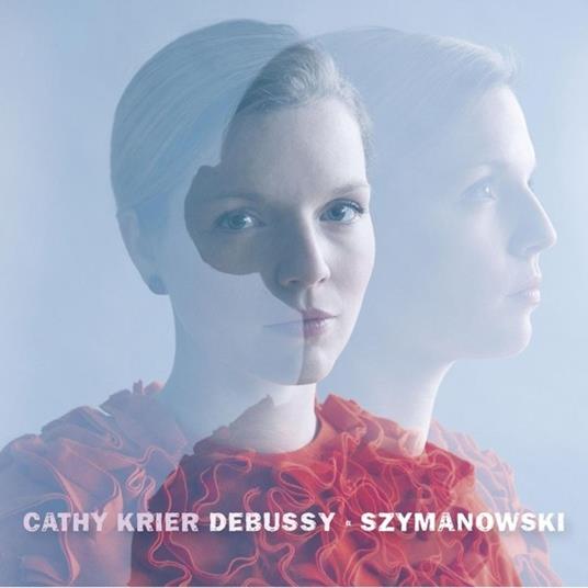 Debussy & Szymanowski - CD Audio di Cathy Krier