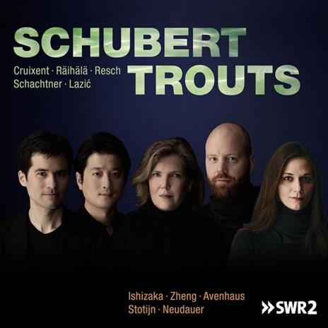 Schubert Trouts - CD Audio di Avenhaus-Neudauer-Ishizaka-Stotijn-Zheng
