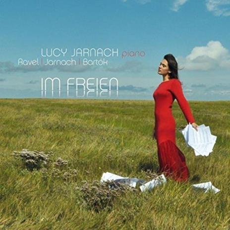 Im Freien - CD Audio di Lucy Jarnach
