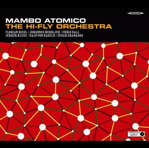 Mambo Atomico - CD Audio di Hi-Fly Orchestra
