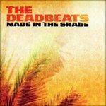 Made in the Shade - CD Audio di Deadbeats