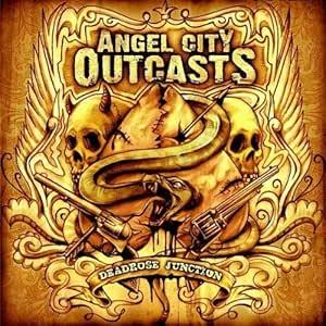 Deadrose Junction - CD Audio di Angel City Outcasts