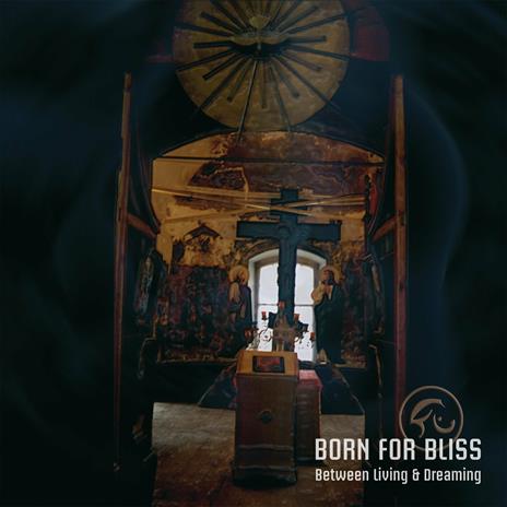 Between Living and Dreaming - CD Audio di Born for Bliss
