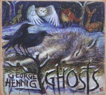Ghosts - CD Audio di George Hennig