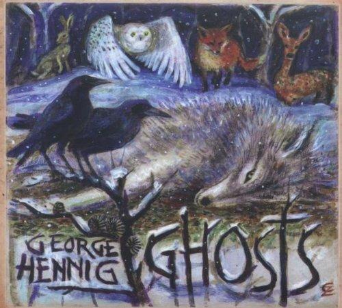 Ghosts - CD Audio di George Hennig