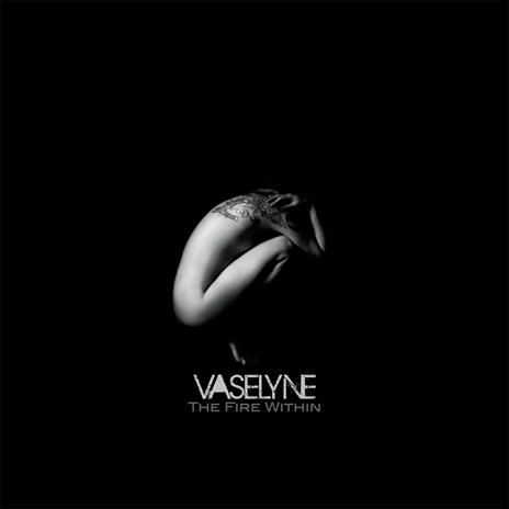 Fire Within - CD Audio di Vaselyne