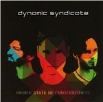 Higher State of Consciousness - CD Audio di Dynamic Syndicate