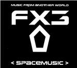 Spacemusic - CD Audio di FX3