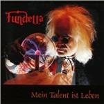 Mein Talent Ist Leben - CD Audio di Fundetta