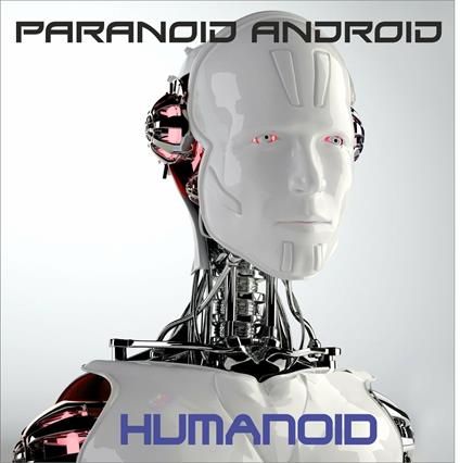Humanoid - CD Audio di Paranoid Android