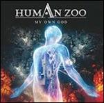 My Own God - Vinile LP di Human Zoo