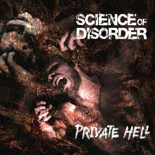 Private Hell - CD Audio di Science of Disorder