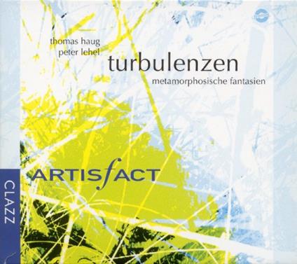 Turbulenzen - CD Audio di Artisfact