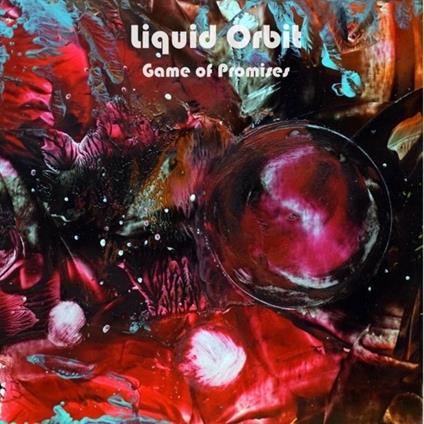 Game Of Promises - CD Audio di Liquid Orbit
