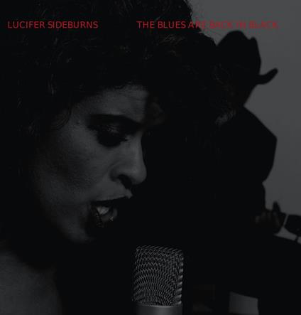 Blues Are Back In Black - Vinile LP di Lucifer Sideburns