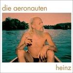 Heinz - Vinile LP di Aeronauten