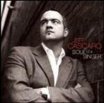 Soul of a Singer - CD Audio di Jeff Cascaro