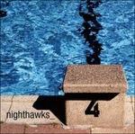 4 - Vinile LP di Nighthawks