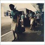 707 - CD Audio di Nighthawks