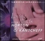 Loving Hands - CD Audio di Peter Horton