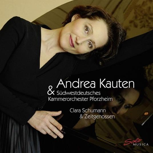 Concerto per pianoforte op.7 - CD Audio di Clara Schumann,Andrea Kauten