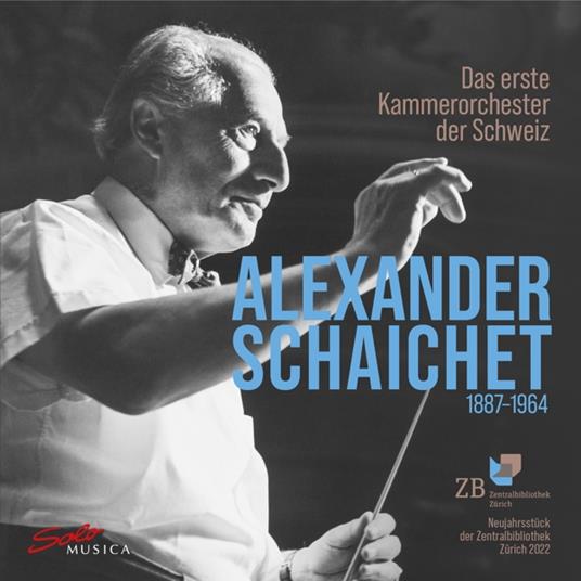 Alexander Schaichet And The First Swiss Chamber Orchestra - CD Audio di Das Erste Kammerorchester Der Schweiz - Alexander Schaichet