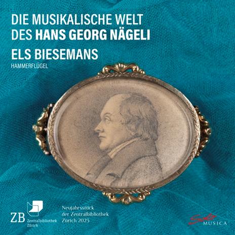 Die Musikalische Welt Des Hans Georg Nageli - CD Audio di Els Biesemans