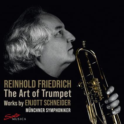 The Art Of Trumpet - CD Audio di Reinhold Friedrich,Münchner Symphoniker
