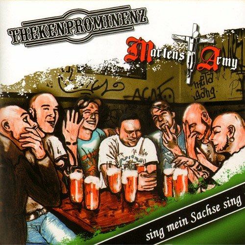 Sing Mein Sachse Sing! - CD Audio di Martens Army,Thekenprominenz