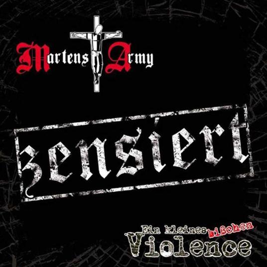 Ein Kleine Bisschen Violence - CD Audio di Martens Army
