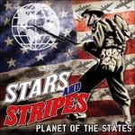 Planet of the States - CD Audio di Stars & Stripes