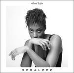 Good Life - CD Audio di Seraleez