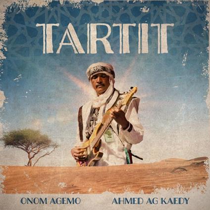 Tartit - Vinile LP di Onom Agemo and the Disco Jumpers,Ahmed Ag Kaedy,Onom Agemo