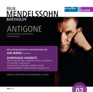 Antigone - CD Audio di Felix Mendelssohn-Bartholdy