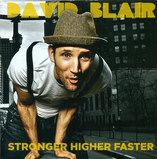 Stronger, Higher, Faster - CD Audio di David Blair