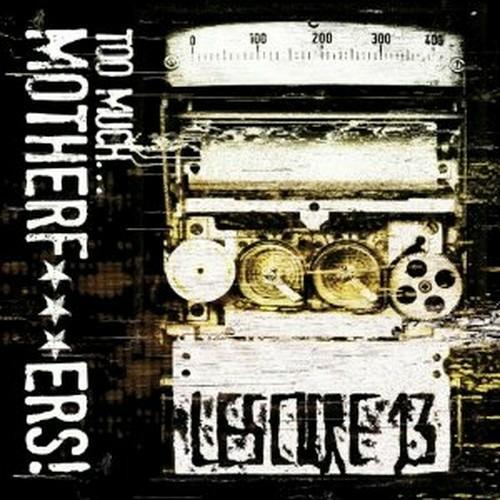 Too Much... Motherfuckers! - CD Audio di Lescure 13