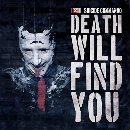 Death Will Find You - CD Audio Singolo di Suicide Commando