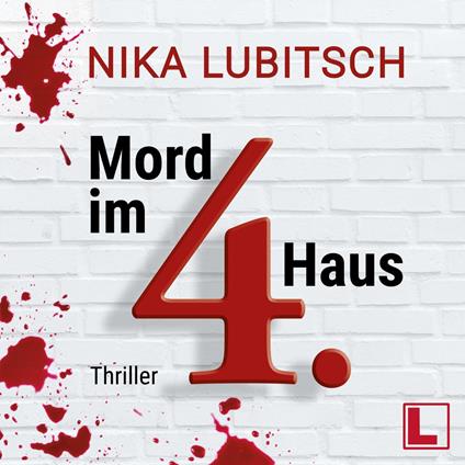 Mord im 4. Haus - Ein Sybille Thalheim-Krimi, Band 2 (ungekürzt)