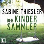 Der Kindersammler (ungekürzt)