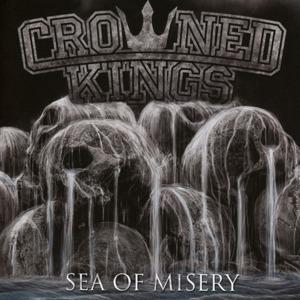 Sea of Misery - CD Audio di Crowned King